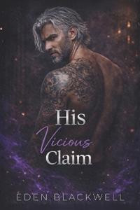 His Vicious Claim