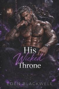 His Wicked Throne