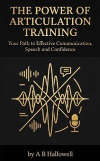 The Power of Articulation Training