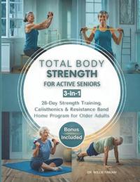 Total Body Strength for Active Seniors 3-in-1