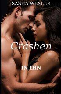 In ihn crashen
