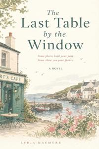 The Last Table by the Window