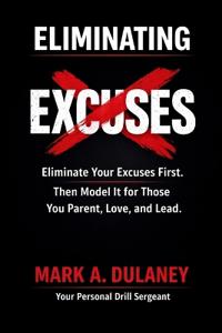 Eliminating Excuses