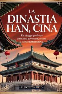 La Dinastia Han, Cina