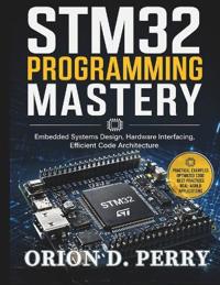 STM32 Programming Mastery