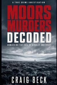 Moors Murders Decoded