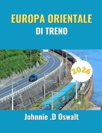 Europa Orientale Di Treno 2026