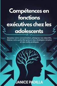 Compétences en fonctions exécutives chez les adolescents