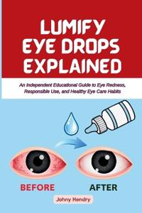 Lumify Eye Drops Explained