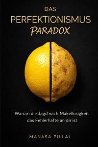 Das Perfektionismus-Paradox