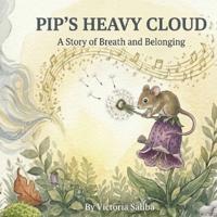 Pip's Heavy Cloud