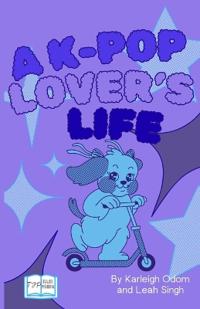 A K-Pop Lover's Life