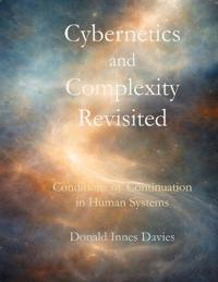 Cybernetics and Complexity Revisited