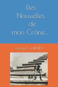 Des Nouvelles de mon Crâne