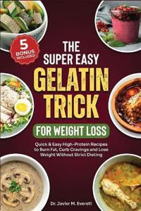 The Super Easy Gelatin Trick For Weight Loss