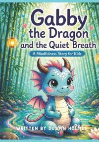 Gabby the Dragon and the Quiet Breath