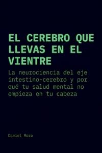 El cerebro que llevas en el vientre