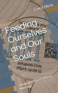 Feeding Ourselves and Our Souls