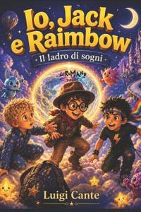 Io, Jack e Raimbow
