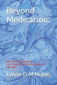 Beyond Medication