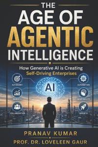 The Age of Agentic Intelligence