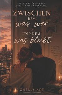 Zwischen dem was war und dem was bleibt