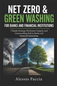 NET Zero & Green Washing for banks and financial institutions
