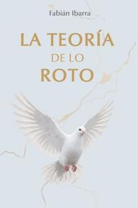 La Teoría de lo Roto