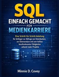 SQL Einfach Gemacht Für Medienkarriere