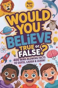 Would You Believe It?
