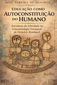 Educação como autoconstituição do humano