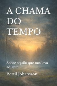 A Chama Do Tempo