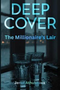 Deep Cover