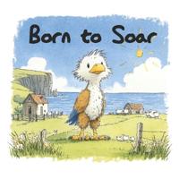 Born to Soar