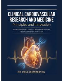 CLINICAL CARDIOVASCULAR RESEARCH AND MEDICINE Principles and Innovation