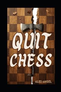 Quit Chess