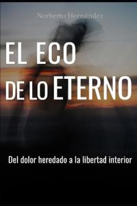 El Eco de lo eterno