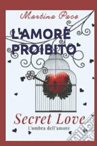 L'Amore Proibito