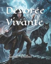 Dévorée Vivante