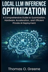 Local LLM Inference Optimization