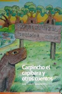 Carpincho el capíbara y otros cuentos