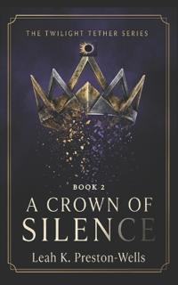 A Crown of Silence