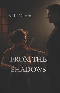 From the Shadows