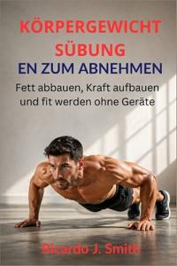 Körpergewichtsübungen Zum Abnehmen