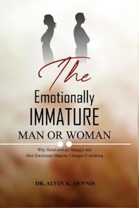 The Emotionally Immature Man or Woman