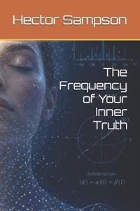 The Frequency of Your Inner Truth