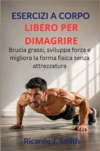 Esercizi a Corpo Libero Per Dimagrire