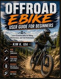 Offroad Ebike User Guide for Beginners