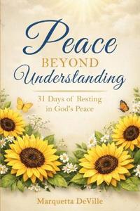Peace Beyond Understanding