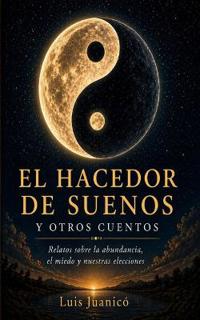 El hacedor de Sueños y otros cuentos
